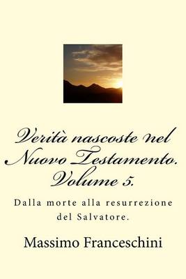 Book cover for Verita nascoste nel Nuovo Testamento. Volume 5.