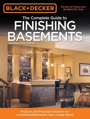 Book cover for The Complete Guide to Finishing Basements (Black & Decker)