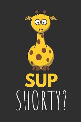 Book cover for Sup Shorty