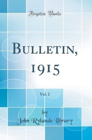 Cover of Bulletin, 1915, Vol. 2 (Classic Reprint)