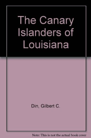 Cover of The Canary Islanders of Louisiana