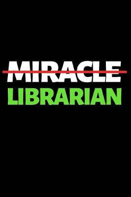 Book cover for Miracle Librarian