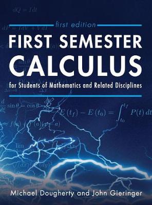 Book cover for First Semester Calculus for Students of Mathematics and Related Disciplines