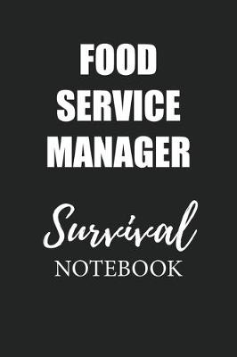 Book cover for Food Service Manager Survival Notebook