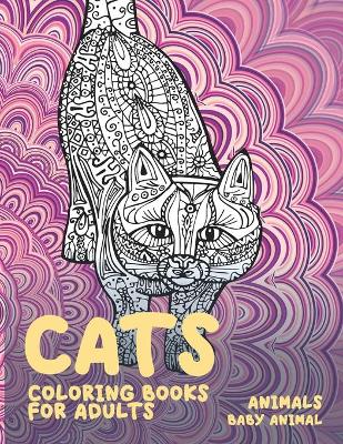 Book cover for Baby Animal Coloring Books for Adults - Animals - Cats