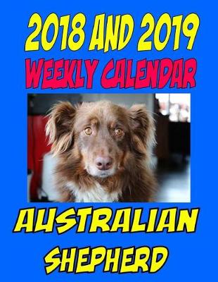 Book cover for 2018 and 2019 Australian Shepherd