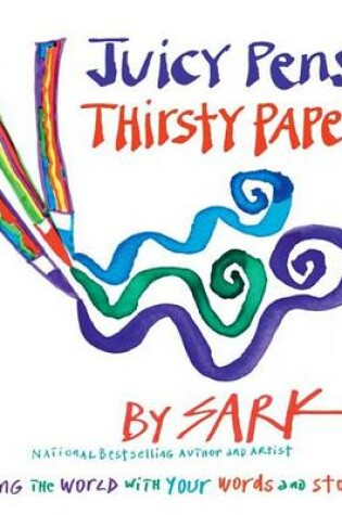 Cover of Juicy Pens, Thirsty Paper