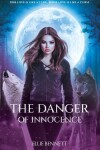 Book cover for The Danger of Innocence