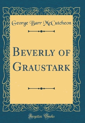 Book cover for Beverly of Graustark (Classic Reprint)