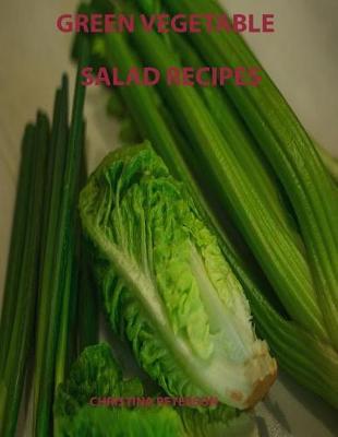 Book cover for Green Vegetable Salad Recipes