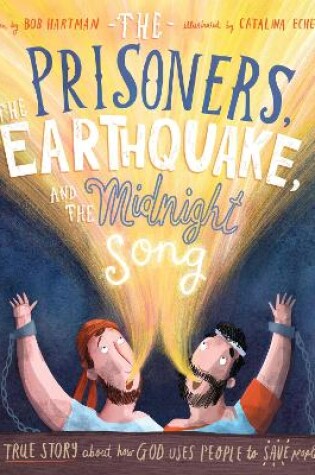 Cover of The Prisoners, the Earthquake, and the Midnight Song Storybook