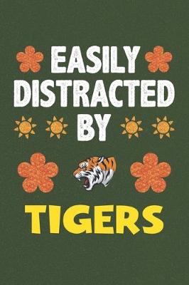 Book cover for Easily Distracted By Tigers