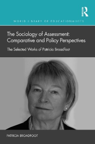 Cover of The Sociology of Assessment: Comparative and Policy Perspectives