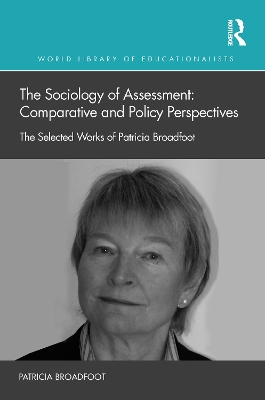 Book cover for The Sociology of Assessment: Comparative and Policy Perspectives