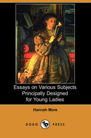 Cover of Essays on Various Subjects Principally Designed for Young Ladies (Dodo Press)