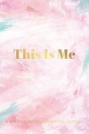 Book cover for This Is Me