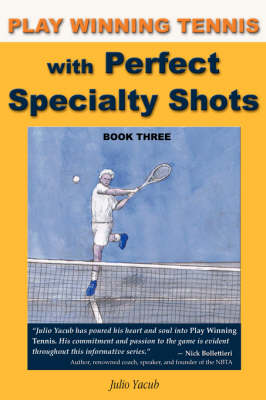 Book cover for Play Winning Tennis with Perfect Specialty Shots