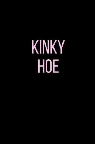 Cover of Kinky Hoe