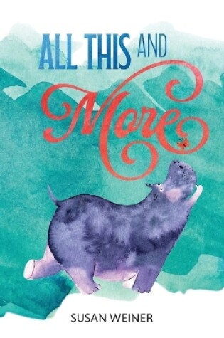 Cover of All This and More