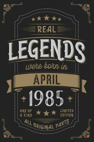 Cover of Real Legendes were born in April 1985