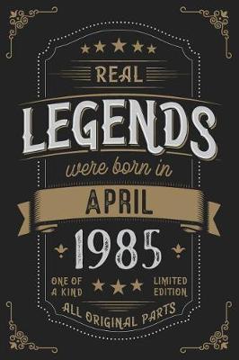 Book cover for Real Legendes were born in April 1985