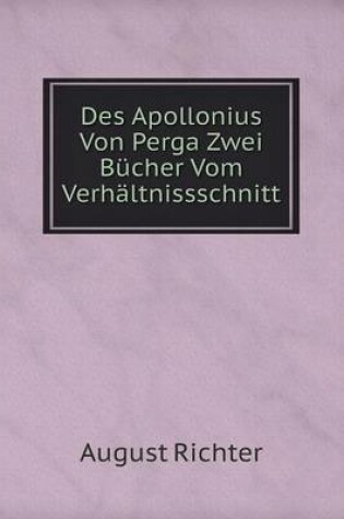 Cover of Des Apollonius Von Perga Zwei Bücher Vom Verhältnissschnitt