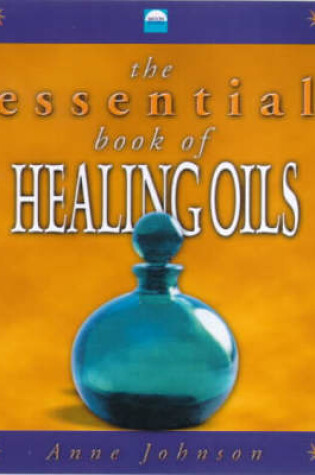 Cover of The Essential Book of Healing Oils