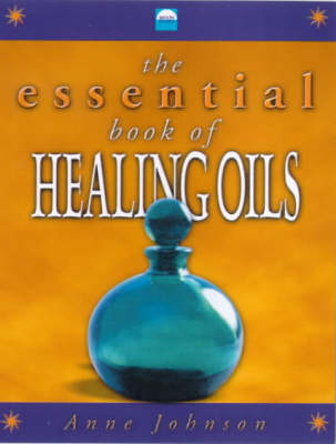 Book cover for The Essential Book of Healing Oils