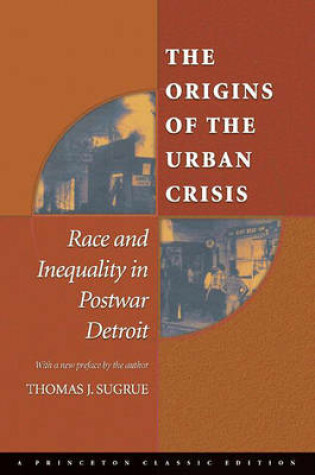 Cover of The Origins of the Urban Crisis