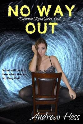 Cover of No Way Out (Book 5 of the Detective Ryan Series)