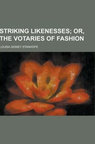 Cover of Striking Likenesses