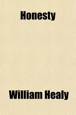 Book cover for Honesty; A Study of the Causes and Treatment of Dishonesty Among Children