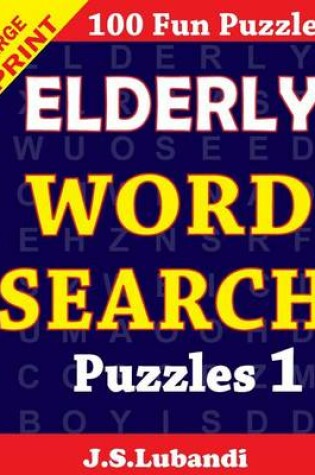 Cover of Elderly word search puzzles