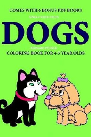 Cover of Coloring Book for 4-5 Year Olds (Dogs)