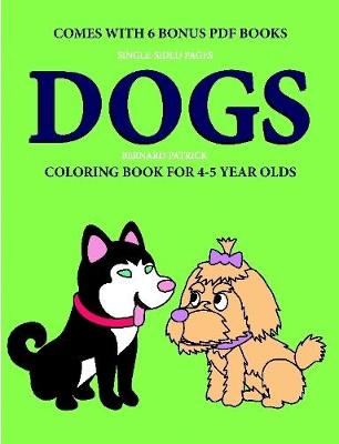 Book cover for Coloring Book for 4-5 Year Olds (Dogs)
