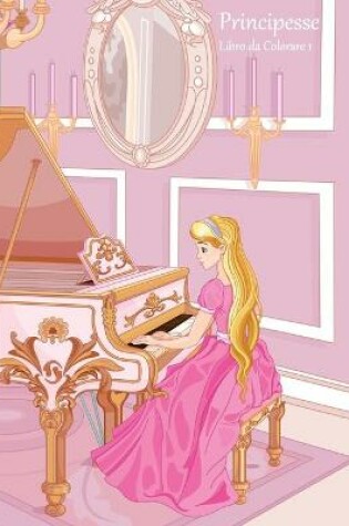 Cover of Principesse Libro da Colorare 1