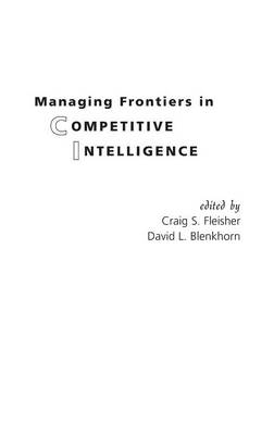 Book cover for Managing Frontiers in Competitive Intelligence