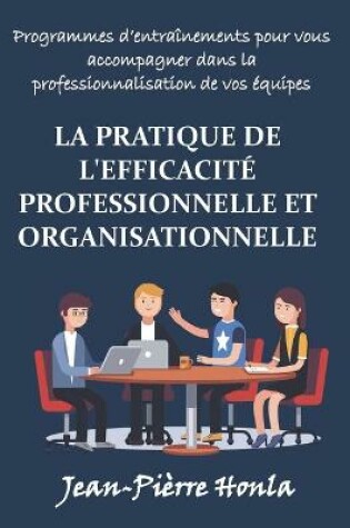 Cover of La Pratique de l'Efficacité Professionnelle Et Organisationnelle