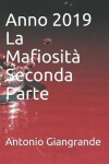 Book cover for Anno 2019 La Mafiosita Seconda Parte