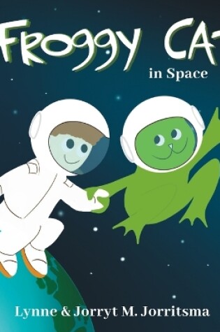 Cover of Froggy Cat in Space