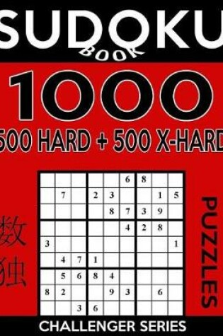 Cover of Sudoku Book 1,000 Puzzles, 500 Hard and 500 Extra Hard