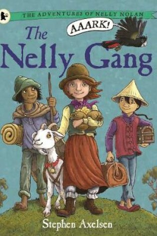 Cover of The Adventures of Nelly Nolan 1: The Nelly Gang