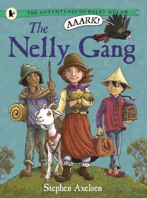 Book cover for The Adventures of Nelly Nolan 1: The Nelly Gang