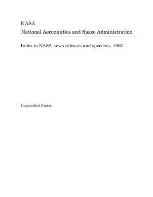 Book cover for Index to NASA News Releases and Speeches, 1993