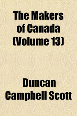 Book cover for The Makers of Canada (Volume 13)