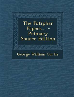 Book cover for The Potiphar Papers... - Primary Source Edition