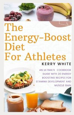 Book cover for The Energy-Boost Diet for Athletes