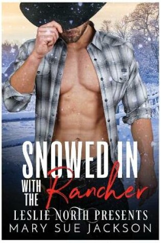 Cover of Snowed in with the Rancher