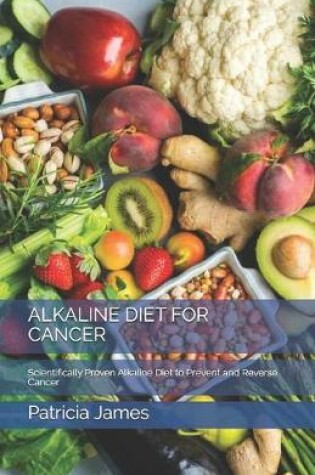 Cover of Alkaline Diet for Cancer