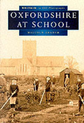 Book cover for Oxfordshire at School in Old Photographs